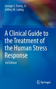 Image for A clinical guide to the treatment of the human stress response