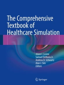Image for The comprehensive textbook of healthcare simulation