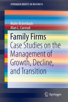 Image for Family firms  : case studies on the management of growth, decline, and transition
