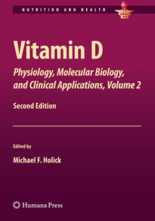 Image for Vitamin D : Physiology, Molecular Biology,and Clinical Applications, Volume 2