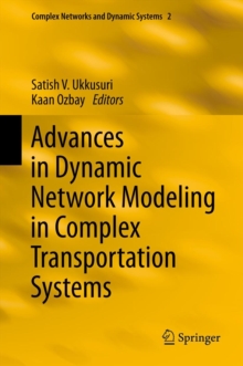 Image for Advances in Dynamic Network Modeling in Complex Transportation Systems