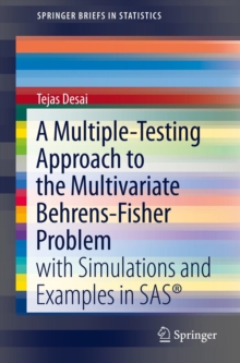 Image for A multiple-testing approach to the multivariate Behrens-Fisher problem: with simulations and examples in SAS