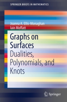Image for Graphs on Surfaces: Dualities, Polynomials, and Knots