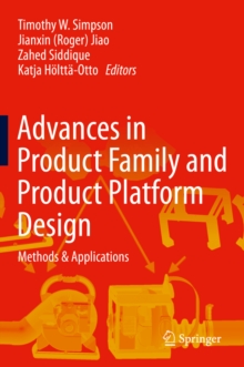 Image for Advances in product family and product platform design: methods & applications