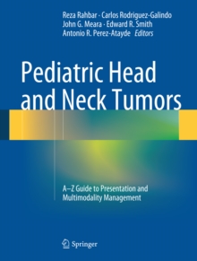 Image for Pediatric Head and Neck Tumors: A-Z Guide to Presentation and Multimodality Management