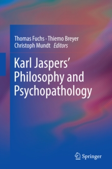 Image for Karl Jaspers' Philosophy and Psychopathology