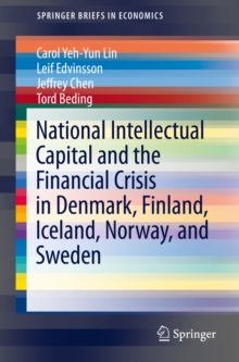 Image for National Intellectual Capital and the Financial Crisis in Denmark, Finland, Iceland, Norway, and Sweden