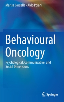 Image for Behavioural oncology  : psychological, communicative, and social dimensions