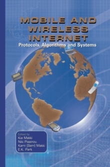 Image for Mobile and Wireless Internet: Protocols, Algorithms and Systems