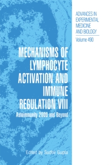 Image for Mechanisms of Lymphocyte Activation and Immune Regulation VIII: Autoimmunity 2000 and Beyond