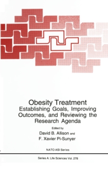 Image for Obesity Treatment: Establishing Goals, Improving Outcomes, and Reviewing the Research Agenda