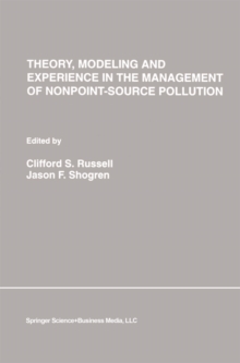Image for Theory, Modeling and Experience in the Management of Nonpoint-Source Pollution