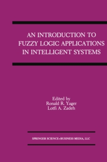 Image for Introduction to Fuzzy Logic Applications in Intelligent Systems