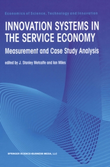 Image for Innovation Systems in the Service Economy: Measurement and Case Study Analysis