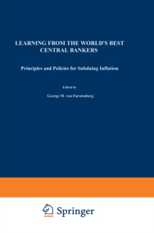 Image for Learning from the World's Best Central Bankers: Principles and Policies for Subduing Inflation