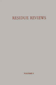 Image for Residue Reviews / Ruckstands-Berichte: Residues of Pesticides and Other Foreign Chemicals in Foods and Feeds / Ruckstande von Pesticiden und Anderen Fremdstoffen in Nahrungs- und Futtermitteln