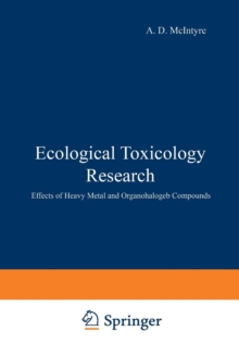 Image for Ecological Toxicology Research : Effects of Heavy Metal and Organohalogen Compounds