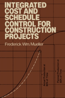 Image for Integrated Cost and Schedule Control for Construction Projects