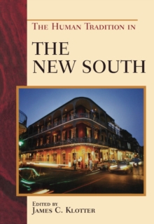 Image for The human tradition in the New South