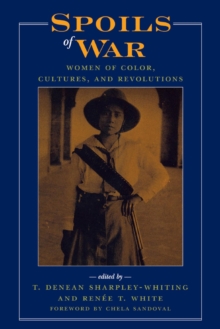 Image for Spoils of War: Women of Color, Cultures, and Revolutions
