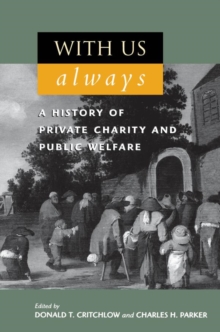 Image for With Us Always: A History of Private Charity and Public Welfare