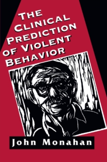 Image for The clinical prediction of violent behavior