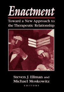 Image for Enactment: toward a new approach to the therapeutic relationship