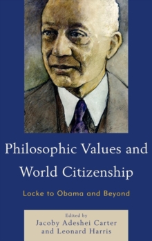 Image for Philosophic values and world citizenship: Locke to Obama and beyond