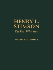 Image for Henry L. Stimson: the first wise man