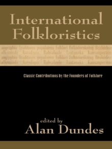 Image for International folkloristics: classic contributions by the founders of folklore