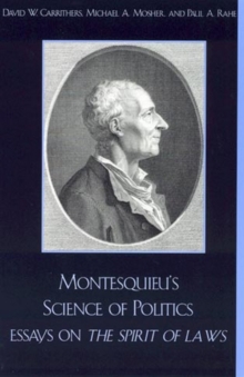 Image for Montesquieu's Science of Politics: Essays on The Spirit of Laws