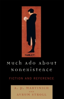 Image for Much Ado About Nonexistence: Fiction and Reference