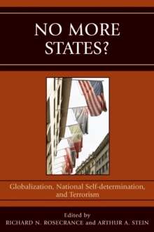 Image for No More States?: Globalization, National Self-determination, and Terrorism