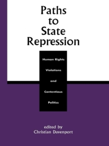 Image for Paths to state repression: human rights violations and contentious politics