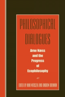 Image for Philosophical Dialogues: Arne Naess and the Progress of Philosophy