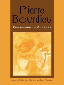 Image for Pierre Bourdieu: Fieldwork in Culture