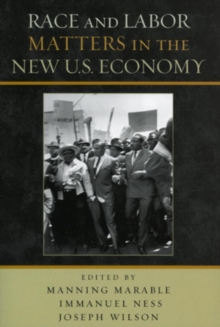 Image for Race and Labor Matters in the New U.S. Economy
