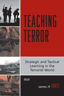 Image for Teaching terror: strategic and tactical learning in the terrorist world