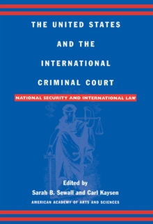 Image for The United States and the International Criminal Court: national security and the international law