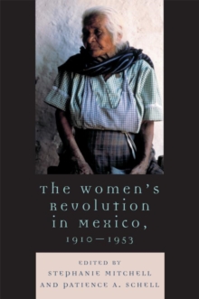 Image for The Women's Revolution in Mexico, 1910-1953