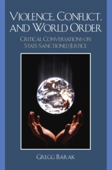 Image for Violence, Conflict, and World Order: Critical Conversations on State Sanctioned Justice