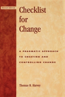 Image for Checklist for Change: A Pragmatic Approach for Creating and Controlling Change