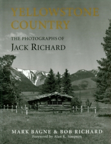 Image for Yellowstone Country: The Photographs of Jack Richard