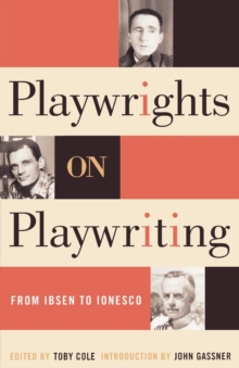Image for Playwrights on playwriting: from Ibsen to Ionesco