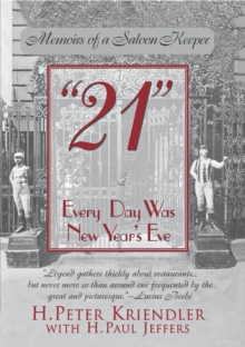 Image for "21": every day was New Year's Eve : memoirs of a saloon keeper