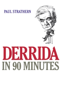 Image for Derrida in 90 Minutes: Philosophers in 90 Minutes
