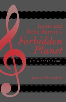 Image for Louis and Bebe Barron's Forbidden planet: a film score guide