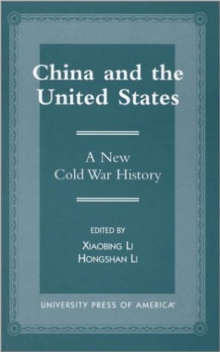 Image for China and the United States: A New Cold War History