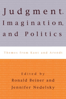 Image for Judgment, imagination, and politics: themes from Kant and Arendt