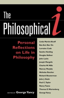 Image for The Philosophical I: Personal Reflections on Life in Philosophy
